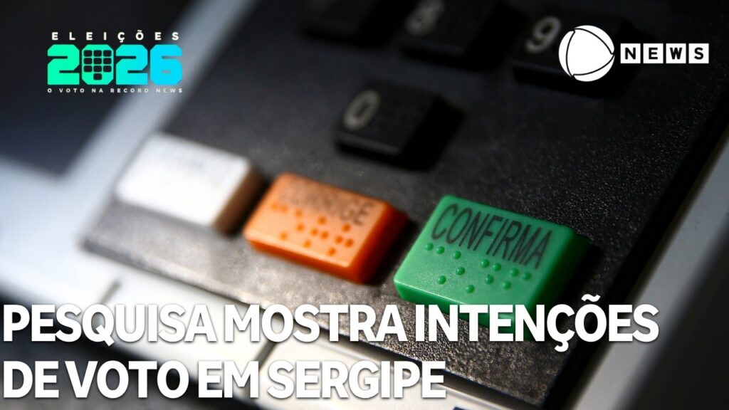 Eleições 2026: Pesquisa mostra intenções de voto em Sergipe